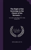 The Right of the Sovereign in the Choice of his Servants ...