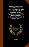 Governor's Message and Annual Reports of the Public Officers of the State, and of the Boards of Directors, Visitors, Superintendents, and Other Agents of Public Institutions Or Interests of Virginia, Part 2