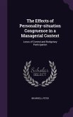 The Effects of Personality-situation Congruence in a Managerial Context