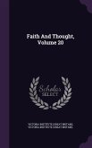 Faith And Thought, Volume 20