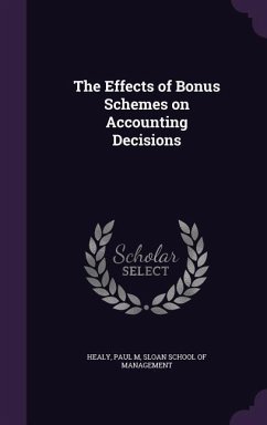 The Effects of Bonus Schemes on Accounting Decisions - Healy, Paul M.