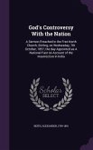 God's Controversy With the Nation: A Sermon Preached in the Free North Church, Stirling, on Wednesday, 7th October, 1857, the day Appointed as A Natio