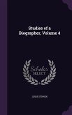 Studies of a Biographer, Volume 4