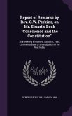 Report of Remarks by Rev. G.W. Perkins, on Mr. Stuart's Book &quote;Conscience and the Constitution&quote;