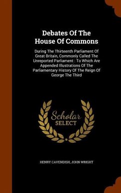 Debates Of The House Of Commons - Cavendish, Henry; Wright, John