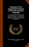 Elements Of The Comparative Grammar Of The Indo-germanic Languages