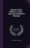 Speech of Hon. William J. Allen ... Upon the President's Message