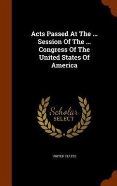Acts Passed At The ... Session Of The ... Congress Of The United States Of America - States, United
