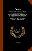 Cabala: Sive Scrinia Sacra: Mysteries of State and Government in Letters of Illustrious Persons and Great Agents in the Reigns