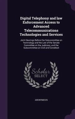 Digital Telephony and law Enforcement Access to Advanced Telecommunications Technologies and Services - Anonymous