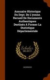 Annuaire Historique Du Dept. De L'yonne. Recueil De Documents Authentiques Destinés A Former La Statistique Départementale