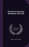 The Rise of American Nationality, 1811-1819