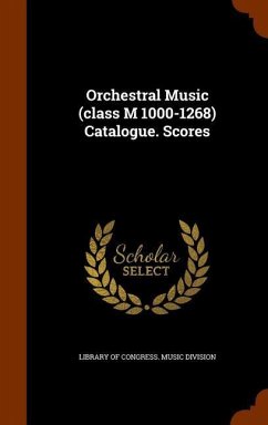 Orchestral Music (class M 1000-1268) Catalogue. Scores