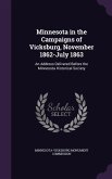 Minnesota in the Campaigns of Vicksburg, November 1862-July 1863: An Address Delivered Before the Minnesota Historical Society