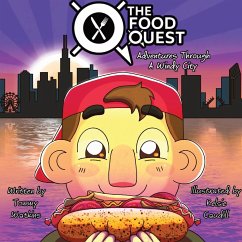 The Food Quest Adventures Through A Windy City - Watkins, Tommy