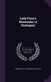 Lady Flora's Namesake; (a Duologue)