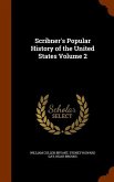 Scribner's Popular History of the United States Volume 2