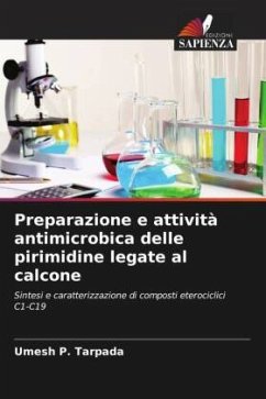 Preparazione e attività antimicrobica delle pirimidine legate al calcone - Tarpada, Umesh P.
