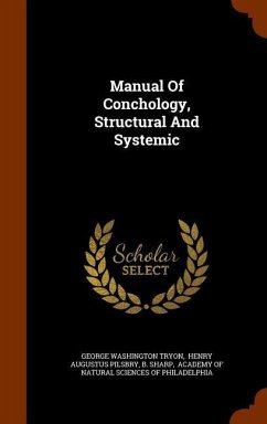 Manual Of Conchology, Structural And Systemic - Tryon, George Washington; Sharp, B.