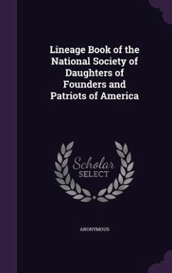 Lineage Book of the National Society of Daughters of Founders and Patriots of America - Anonymous