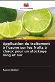 Application du traitement à l'ozone sur les fruits à chaux pour un stockage long et sûr