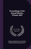 Proceedings of the Annual Meetin, Volume 1863
