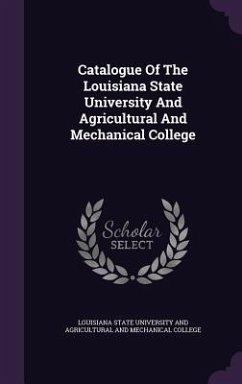 Cover Catalogue Of The Louisiana State University And Agricultural And Mechanical College