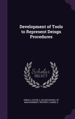 Development of Tools to Represent Deisgn Procedures - Gebala, David A.; Whitney, Daniel E.