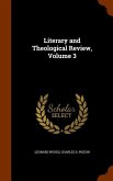 Literary and Theological Review, Volume 3