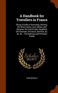 A Handbook for Travellers in France - Murray, John