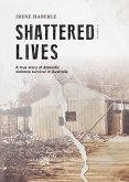 Shattered Lives Shattered Lives