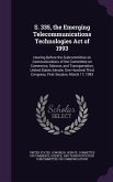 S. 335, the Emerging Telecommunications Technologies Act of 1993: Hearing Before the Subcommittee on Communications of the Committee on Commerce, Scie