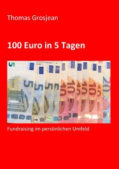 100 Euro in 5 Tagen (eBook, ePUB) - Grosjean, Thomas