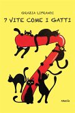 7 vite come i gatti (eBook, ePUB)