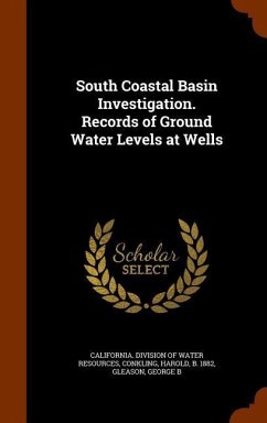 South Coastal Basin Investigation. Records of Ground Water Levels at Wells - Conkling, Harold; Gleason, George B.