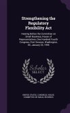Strengthening the Regulatory Flexibility Act: Hearing Before the Committee on Small Business, House of Representatives, One Hundred Fourth Congress, F