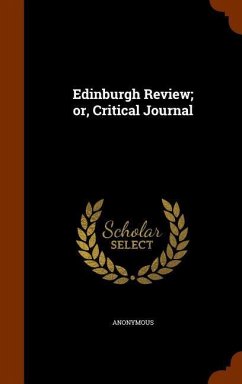 Edinburgh Review; or, Critical Journal - Anonymous