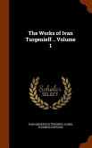 The Works of Ivan Turgenieff .. Volume 1