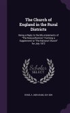 The Church of England in the Rural Districts: Being a Reply to the Mis-statements of The Nonconformist, Forming a Supplement to The National Church fo
