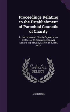 Proceedings Relating to the Establishment of Parochial Councils of Charity - Anonymous