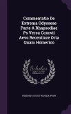 Commentatio De Extrema Odysseae Parte A Rhapsodiae Ps Versu Ccxcvii Aevo Recentiore Orta Quam Homerico