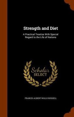 Strength and Diet - Russell, Francis Albert Rollo