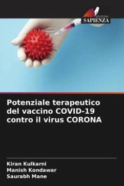 Potenziale terapeutico del vaccino COVID-19 contro il virus CORONA - Kulkarni, Kiran;Kondawar, Manish;Mane, Saurabh
