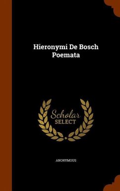 Hieronymi De Bosch Poemata - Anonymous