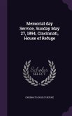 Memorial day Service, Sunday May 27, 1894, Cincinnati, House of Refuge