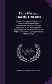 Early Western Travels, 1748-1846