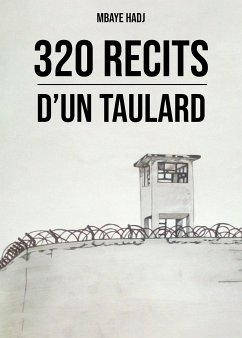 320 récits d'un taulard (eBook, ePUB) - HADJ, Mbaye