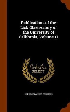 Publications of the Lick Observatory of the University of California, Volume 11 - Trustees, Lick Observatory