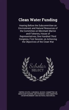 Clean Water Funding: Hearing Before the Subcommittee on Environment and Natural Resources of the Committee on Merchant Marine and Fisheries