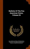 Bulletin Of The Pan American Union, Volume 52